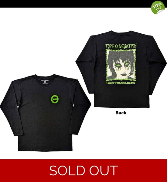 Type O Negative - I Don't Wanna Be Me Long Sleeve Shirt